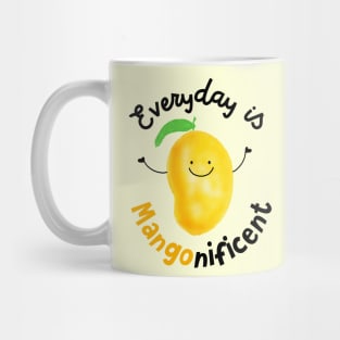 Everyday is Mangonificent Mug